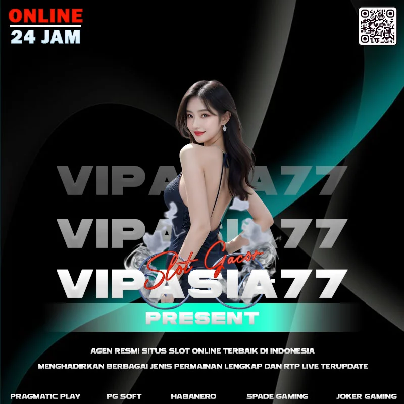 VIPASIA77: Situs Slot Gacor dan Terlengkap Saat Ini